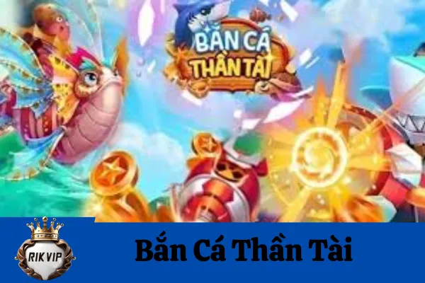 Bắn Cá Thần Tài