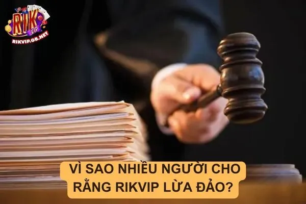 Rikvip lừa đảo