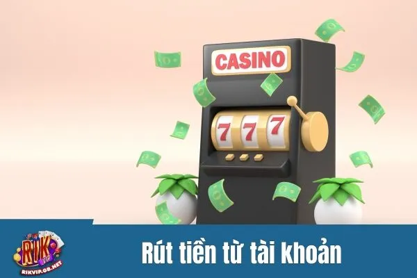 Rút tiền từ tài khoản